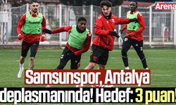 Samsunspor, Antalya deplasmanında! Hedef: 3 puan!