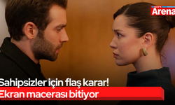 Sahipsizler dizisi için flaş karar! Ekran macerası bitiyor