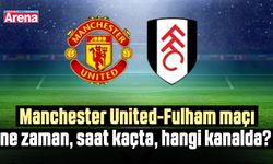 Manchester United-Fulham maçı ne zaman, saat kaçta, hangi kanalda?