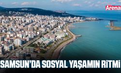 Samsun’da sosyal yaşamın ritmi: Şehrin günlük alışkanlıkları