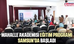 Mahalle Akademisi eğitim programı Samsun’da başladı