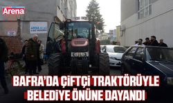 Bafra’da çiftçi traktörüyle belediyeyi protesto etti