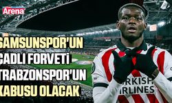 Samsunspor'un o yıldızı Trabzonspor'un kabusu olacak