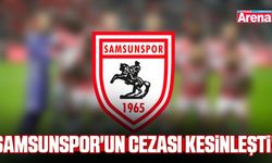 Samsunspor'un cezası kesinleşti!