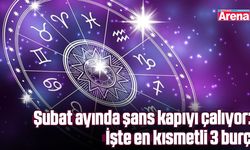 Şubat ayında şans kapıyı çalıyor: İşte en kısmetli 3 burç