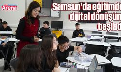 Samsun’da eğitimde dijital dönüşüm başladı
