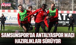 Samsunspor'da Antalyaspor maçı hazırlıkları sürüyor