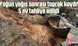 Yoğun yağış sonrası toprak kaydı! 5 ev tahliye edildi