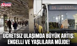 Ücretsiz ulaşımda büyük artış: Engelli ve yaşlılara müjde!