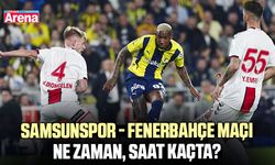 Samsunspor - Fenerbahçe maçı ne zaman, saat kaçta?