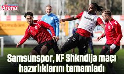 Samsunspor, KF Shkndija maçı hazırlıklarını tamamladı