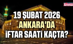 19 Şubat 2026 Ankara'da iftar saati kaçta?