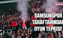Samsunspor taraftarından oyun tepkisi!
