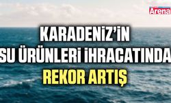 Karadeniz’de su ürünleri ihracatında rekor artış