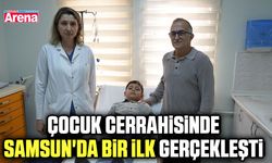 Çocuk cerrahisinde Samsun'da bir ilk gerçekleşti