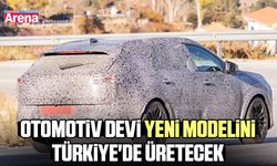 Otomotiv devi yeni modelini Türkiye'de üretecek