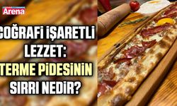 Coğrafi işaretli lezzet: Terme pidesinin sırrı nedir?
