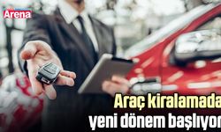 Araç kiralamada yeni dönem başlıyor