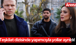 Teşkilat dizisinde yapımcıyla yollar ayrıldı!