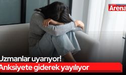 Uzmanlar uyarıyor! Anksiyete giderek yayılıyor
