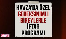 Havza’da özel gereksinimli bireylerle iftar programı