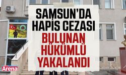 Samsun’da hapis cezası bulunan hükümlü yakalandı