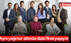 Aynı yağmur altında dizisi final yapıyor