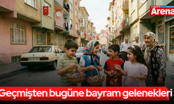 Geçmişten bugüne bayram gelenekleri