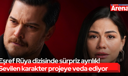 Eşref Rüya dizisinde sürpriz ayrılık! Sevilen karakter projeye veda ediyor