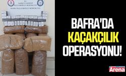 Bafra'da kaçakçılık operasyonu!