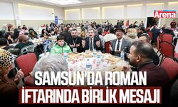 Samsun'da Roman iftarında birlik mesajı