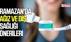 Ramazan'da ağız ve diş sağlığı önerileri