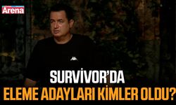 Survivor'da eleme adayları kimler oldu?