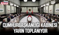 Cumhurbaşkanlığı Kabinesi yarın toplanıyor