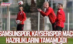 Samsunspor, Kayserispor maçı hazırlıklarını tamamladı