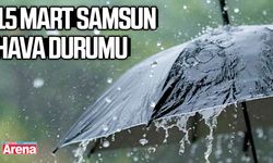 15 Mart Samsun hava durumu