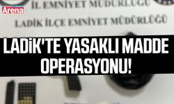 Ladik'te yasaklı madde operasyonu!