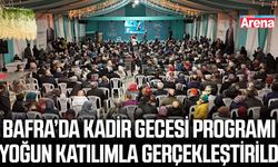 Bafra’da Kadir Gecesi programı yoğun katılımla gerçekleştirildi