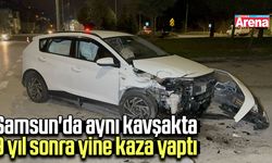 Samsun'da aynı kavşakta 9 yıl sonra yine kaza yaptı