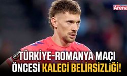 Türkiye-Romanya maçı öncesi kaleci belirsizliği!