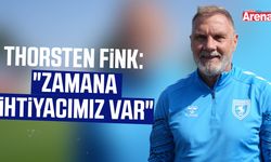 Thorsten Fink: "Zamana ihtiyacımız var"