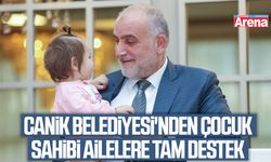 Canik Belediyesi'nden çocuk sahibi ailelere tam destek