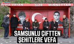 Samsunlu çiftten şehitlere vefa