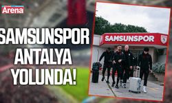 Samsunspor Antalya yolunda!