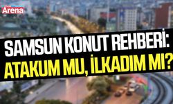 Samsun konut rehberi: Atakum mu İlkadım mı?
