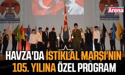 Havza'da İstiklal Marşı'nın 105. yılına özel program
