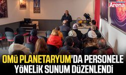 OMÜ Planetaryum'da personele yönelik sunum düzenlendi