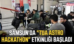 Samsun'da "TUA Astro Hackathon" etkinliği başladı