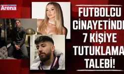 Futbolcu cinayetinde 7 kişiye tutuklama talebi!