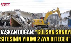 Başkan Doğan: “Gülsan sanayi sitesinin yıkımı 2 aya bitecek”